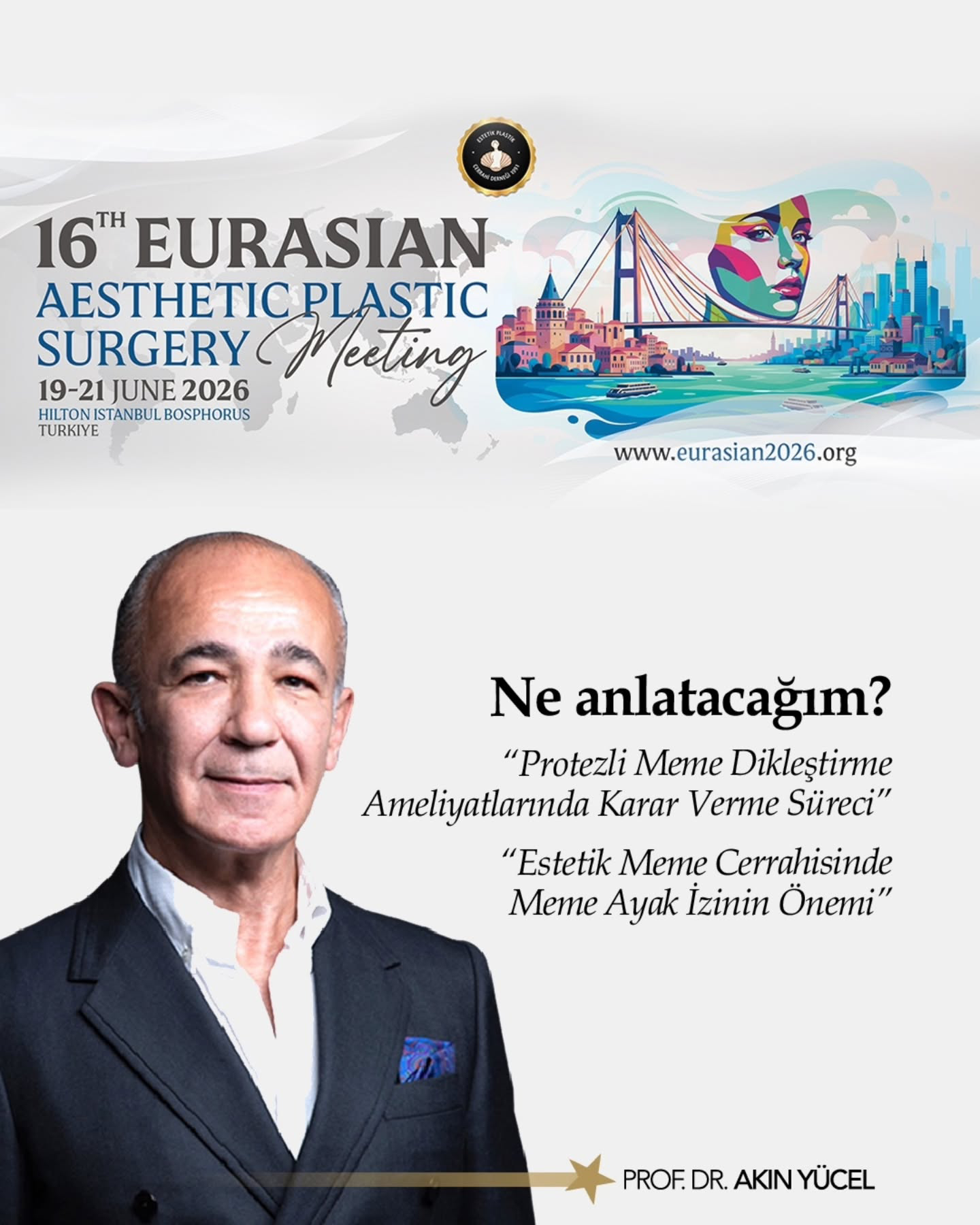 16. EURASIAN ESTETİK PLASTİK CERRAHİ KONGRESİ 16. EURASIAN ESTETİK PLASTİK CERRAHİ KONGRESİ